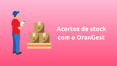 Como fazer acertos de stock no OranGest