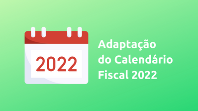 Despacho 49/2022-XXIII – Adaptação do calendário fiscal 2022